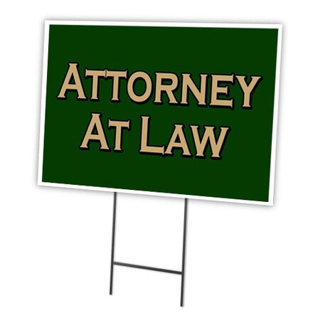 Signmission Attorney At Law Yard Sign & Stake outdoor plastic coroplast window, C-1216 Attorney At Law C-1216 Attorney At Law